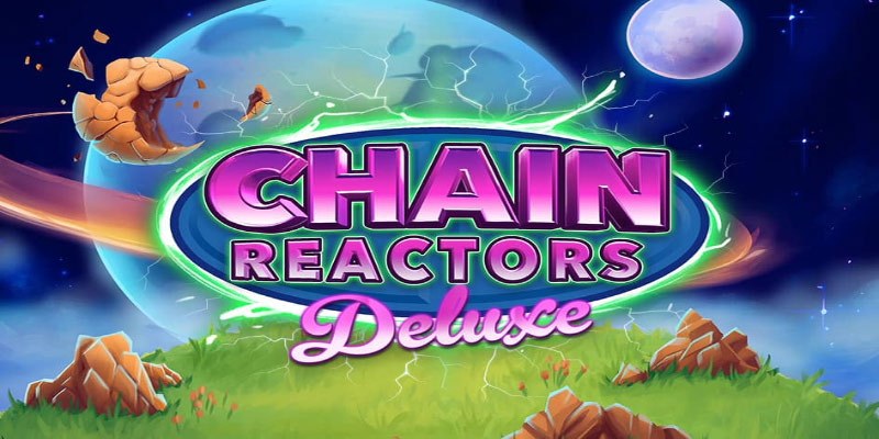 Unleash Thrills with Chain Reactors Deluxe Slot Game!