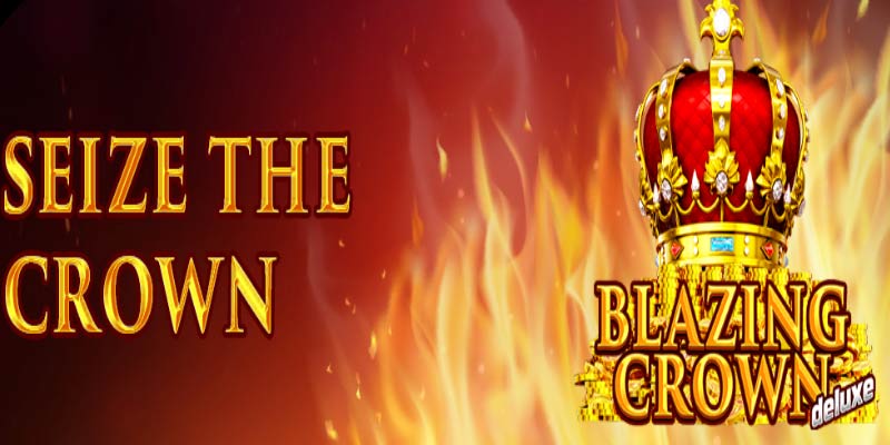Unlock Secrets and Victory in Game Blazing Crown Deluxe